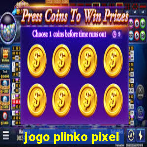 jogo plinko pixel